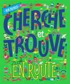 Couverture du livre « Mon premier cherche et trouve : en route » de Mattia Cerato aux éditions Nuinui Jeunesse