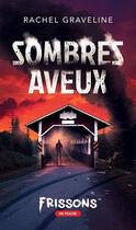 Couverture du livre « Sombres aveux » de Rachel Graveline aux éditions Heritage Quebec