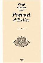 Couverture du livre « Vingt etudes sur prevost d'exiles » de Jean Sgard aux éditions Uga Éditions