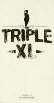 Couverture du livre « Triple XL » de Rachid Santaki aux éditions Folies D'encre