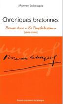 Couverture du livre « Chroniques bretonnes ; parues dans le peuple breton (1968-1969) » de Morvan Lebesque et Briand Gael aux éditions Presses Populaires Bretagne