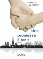 Couverture du livre « Une promesse à tenir » de Emmanuel Bonhomme aux éditions Light Azur Studio