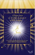 Couverture du livre « Je suis : l'énergie source des 72 Anges de lumière et de leurs archanges » de Carole Huriot et Margaret Nardello aux éditions Visiter Sa Vie