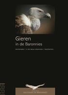 Couverture du livre « Gieren in de Baronnies ; kennismaken, in de natuur observen, beschermen... » de Bernard De Wetter aux éditions Safran Bruxelles