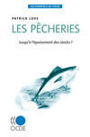 Couverture du livre « Les pêcheries ; jusqu'à l'épuisement des stocks ? » de Patrick Love aux éditions Ocde