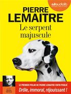 Couverture du livre « Le serpent majuscule - livre audio 1 cd mp3 » de Pierre Lemaitre aux éditions Audiolib
