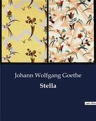 Couverture du livre « Stella » de Goethe J W. aux éditions Culturea