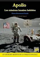 Couverture du livre « Apollo, les missions lunaires habitées » de Pierre-Emmanuel Paulis aux éditions Auteurs D'aujourd'hui