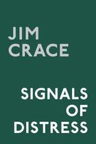 Couverture du livre « Signals of distress » de Jim Crace aux éditions Editions Racine