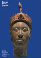 Couverture du livre « Bronze head from ife (british museum objects in focus) » de Platte Editha aux éditions British Museum