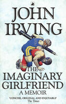 Couverture du livre « The Imaginary Girlfriend » de John Irving aux éditions Epagine