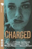 Couverture du livre « Charged (NHB Modern Plays) » de Holcroft Sam aux éditions Hern Nick Digital