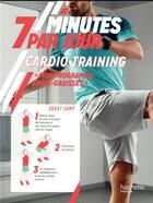 Couverture du livre « Cardio training ; mon programme brûle-graisses » de Bakary Sissako aux éditions Hachette Pratique