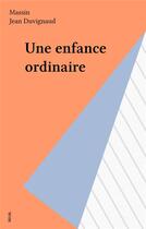 Couverture du livre « Une enfance ordinaire » de Massin aux éditions Seuil