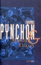 Couverture du livre « Mason & Dixon » de Thomas Pynchon aux éditions Seuil