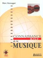 Couverture du livre « Connaissance de la musique » de Marc Honegger aux éditions Bordas