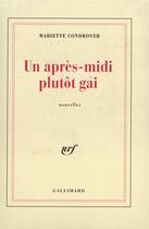 Couverture du livre « Un apres-midi plutot gai » de Mariette Condroyer aux éditions Gallimard