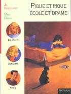 Couverture du livre « Pique Et Pique Ecole Et Drame » de Jo Hoestlandt aux éditions Nathan