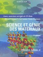 Couverture du livre « Science et genie des materiaux ; bts, iut, licence, ingenieurs » de William D Callister aux éditions Dunod