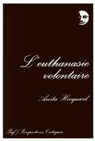 Couverture du livre « L'euthanasie volontaire » de Anita Hocquard aux éditions Puf