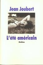 Couverture du livre « L'été americain » de Jean Joubert aux éditions Ecole Des Loisirs