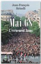 Couverture du livre « Mai 68 ; l'événement Janus » de Jean-Francois Sirinelli aux éditions Fayard