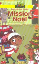 Couverture du livre « Francette top secrète : mission Noël » de Kalengula/Maroger aux éditions Hatier