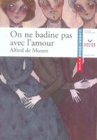 Couverture du livre « On ne badine pas avec l'amour » de Alfred De Musset aux éditions Hatier