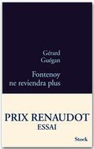 Couverture du livre « Fontenoy ne reviendra plus » de Gerard Guegan aux éditions Stock