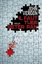 Couverture du livre « Il faut tuer Peter Pan » de John Verdon aux éditions Grasset