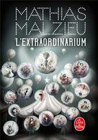 Couverture du livre « L'extraordinarium » de Mathias Malzieu aux éditions Le Livre De Poche