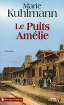 Couverture du livre « Le puits Amélie » de Marie Kuhlmann aux éditions Presses De La Cite