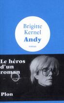 Couverture du livre « Andy » de Brigitte Kernel aux éditions Plon