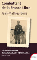 Couverture du livre « Combattant de la France libre » de Jean-Mathieu Boris aux éditions Perrin