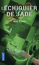 Couverture du livre « L'échiquier de jade » de Evans Alex aux éditions Pocket