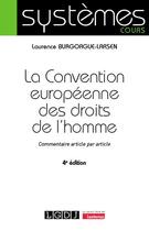 Couverture du livre « La Convention européenne des droits de l'homme : Commentaire article par article (4e édition) » de Laurence Burgorgue-Larsen aux éditions Lgdj