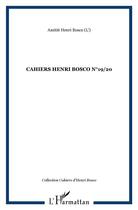 Couverture du livre « Cahiers Henri Bosco t.19-t.20 » de Amitie Henri Bosco aux éditions L'harmattan