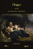 Couverture du livre « Orages n 20 - le genie de la religion » de Fabienne Bercegol aux éditions Atlande Editions