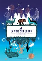 Couverture du livre « La voie des loups » de Maylis Daufresne aux éditions Magellan & Cie