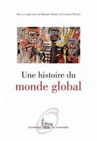 Couverture du livre « Une histoire du monde global » de Laurent Testot et Philippe Norel aux éditions Sciences Humaines