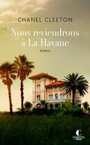 Couverture du livre « Nous reviendrons à la Havane » de Chanel Cleeton aux éditions Charleston