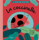 Couverture du livre « Le monde des petites bêtes : la coccinelle » de Teresa Bellon aux éditions Kimane
