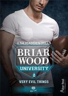 Couverture du livre « Briarwood academy Tome 2 : Very evil things » de Ilsa Madden-Mills aux éditions Alter Real