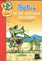 Couverture du livre « Ratus et les animaux sauvages » de Jeanine Guion et Jean Guion et Olivier Vogel aux éditions Hatier