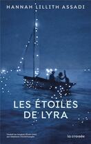 Couverture du livre « Les étoiles de Lyra » de Hannah Lillith Assadi aux éditions La Croisee