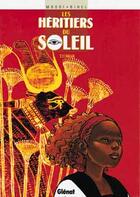 Couverture du livre « Les Héritiers du soleil - Tome 11 : Halija » de Thomas Mosdi et Frederic Bihel aux éditions Glenat