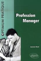 Couverture du livre « Profession manager » de Durat aux éditions Ellipses