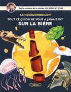 Couverture du livre « Houblonomicon ; tout ce qu'on ne vous a jamais dit sur la bière » de Jivay et Alice Mazel aux éditions Michel Lafon