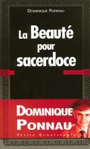 Couverture du livre « La beauté pour sacerdoce » de Dominique Ponnau aux éditions Presses De La Renaissance