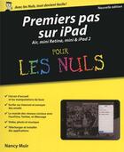 Couverture du livre « Premiers pas sur iPad pour les nuls » de Nancy Muir aux éditions First Interactive